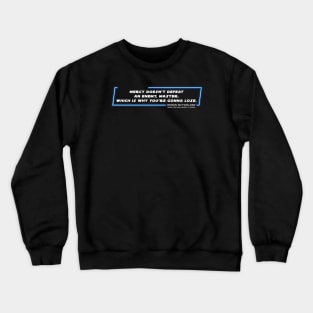 OWKS - ASW - Mercy - Quote Crewneck Sweatshirt